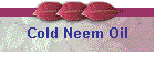 Cold Neem Oil