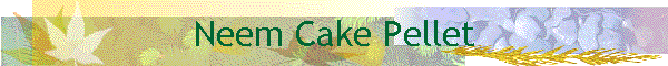 Neem Cake Pellet