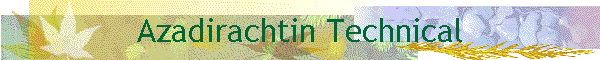 Azadirachtin Technical